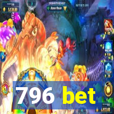 796 bet